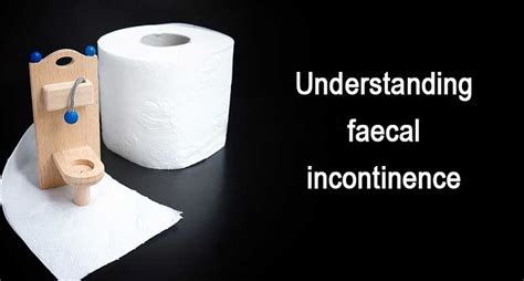 Understanding And Dealing With Faecal Incontinence Information Centre For Seniors