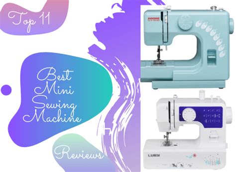Top 11 Best Mini Sewing Machine Reviews 2023