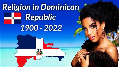 religion in dominican republic 1900 to 2022 youtube