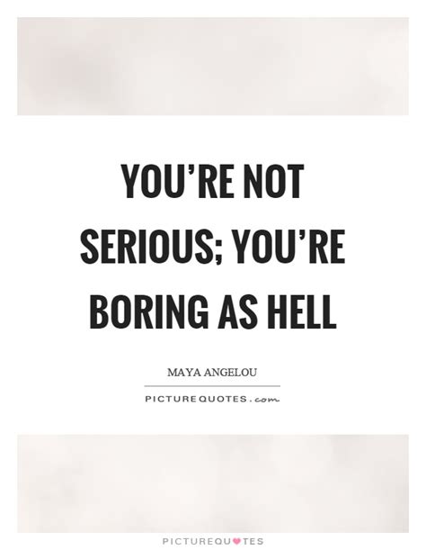 Not Serious Quotes And Sayings Not Serious Picture Quotes