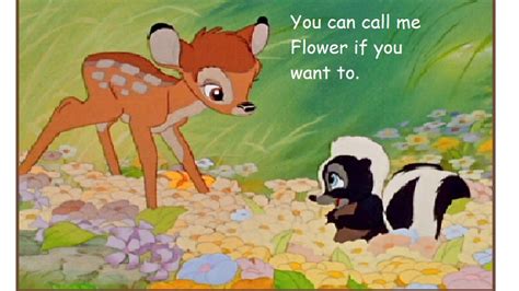 But in the most unhelpful ways. Flower From Bambi Quotes. QuotesGram