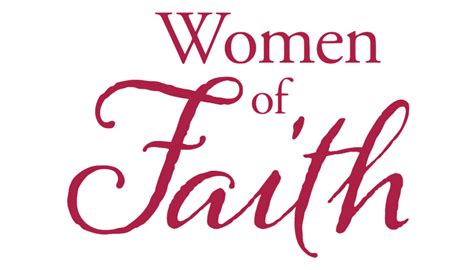 Faith In Practice Presents Annual Womens Luncheon Women Of Faith