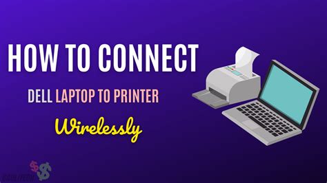 How To Connect Dell Laptop To Printer Wirelessly 2022