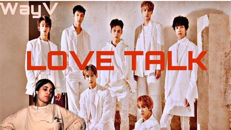Wayv 威神v Love Talk Mv The Official One Night Stand Anthem