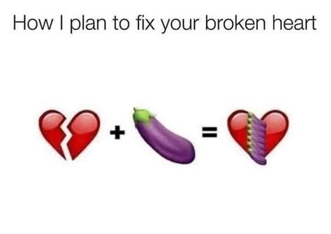 plans to fix a broken heart r memes