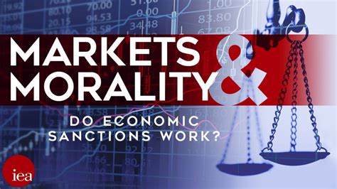Do Economic Sanctions Work Markets And Morality Ep18 Youtube