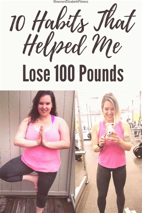 10 Habits That Helped Me Lose 100 Pounds Shannon Elizabeth Fitness Lose 100 Pounds Losing