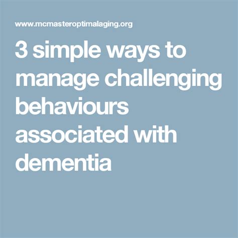 3 Simple Ways To Manage Challenging Behaviours Associated With Dementia