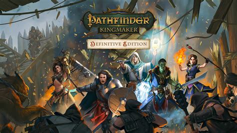 Pathfinder: Kingmaker Is Bringing A Definitive Edition To ...