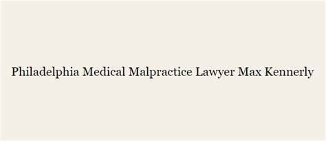 Philadelphia Medical Malpractice Lawyer Max Kennerly Social Housing