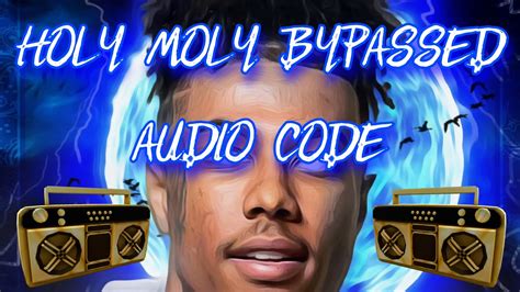 Roblox Blueface Holy Moly Music Id Code Youtube