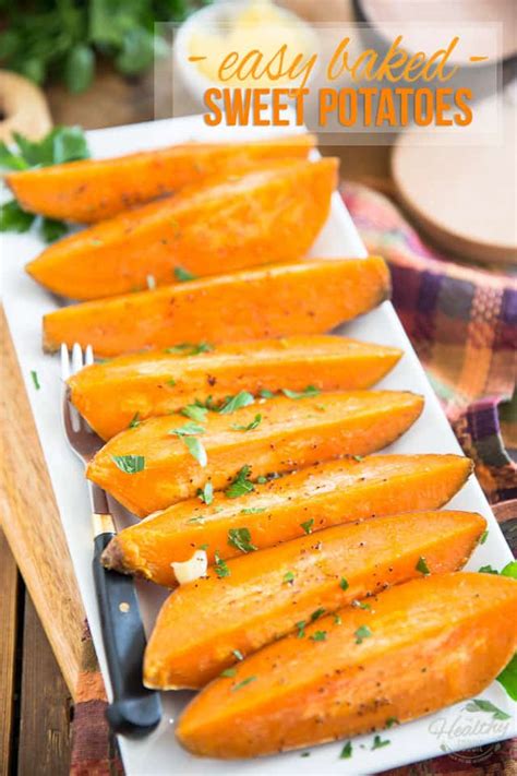 Easy Baked Sweet Potatoes • The Healthy Foodie