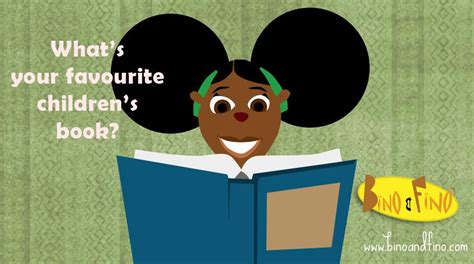 Whats Your Favourite Childrens Book — Bino And Fino African