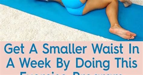 Beautylogs Get A Smaller Waist In Just One Week With This Incredible Exercise Program