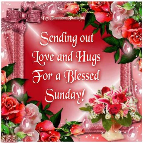 Sending Out Love And Hugs For A Blessed Sunday Pictures Photos And