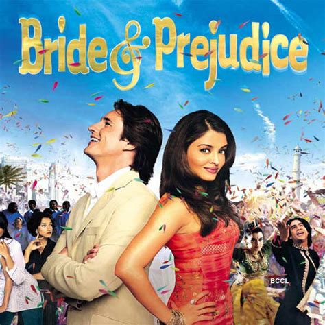 Bride And Prejudice This Film Was A Bollywood Style Adaptation Of