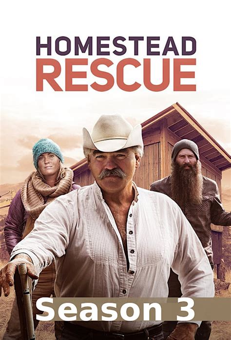 Homestead Rescue Unknown Season 3