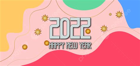 Happy New Year 2022 Background Happy New Year 2022 New Year New Year