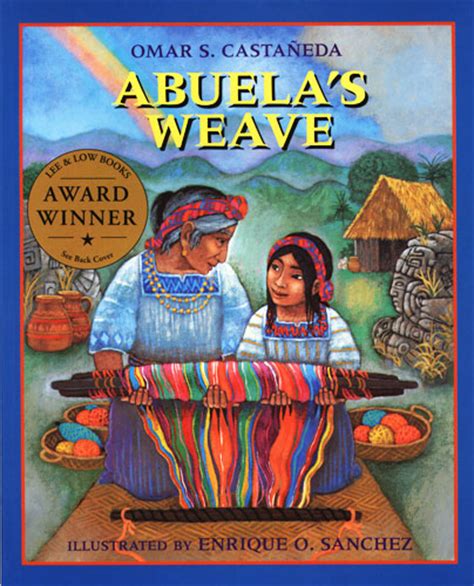 Abuelas Weave By Omar Castañeda Guatemala Childrens Book Lee