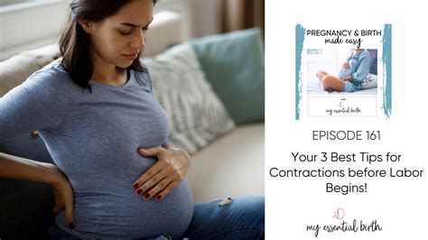 Your 3 Best Tips For Contractions Before Labor Begins