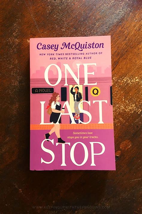 One Last Stop Casey Mcquiston — Keeping Up With The Penguins