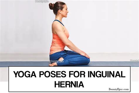 Effective Yoga Poses For Inguinal Hernia