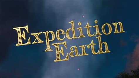 Expedition Earth Youtube