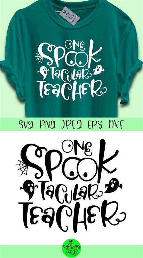 One Spooktacular Teacher Svg Spooky Teacher Svg 348629 Svgs