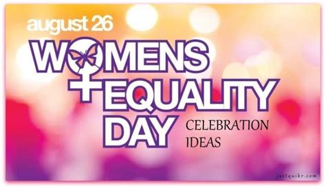 Ideas To Celebrate Women Equality Day Just Quikr Presents Birthday Wishes Festival Women’s