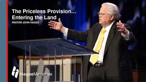 Pastor John Hagee The Priceless Provisionentering The Land Youtube