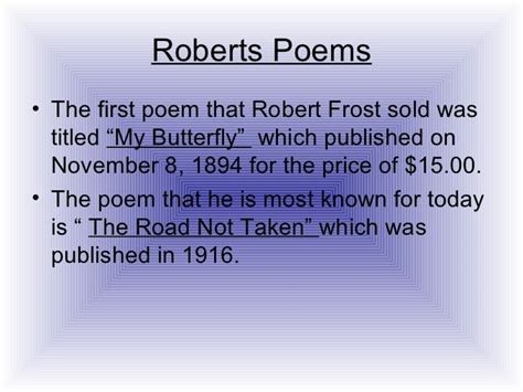 😀 Robert Frost Butterfly My Butterfly By Robert Frost By Abbey Holbein