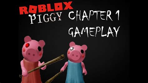 Piggy Chapter 1 Gameplay Devs Gaming Zone Youtube