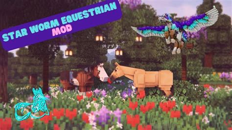 Star Worm Equestrian Mod Showcase Minecraft Youtube