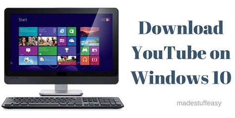 Simply click on the image to the left to download the latest qstart windows application. How to Download YouTube App for Windows 10 - Made Stuff Easy