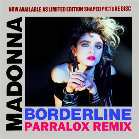 Madonna Borderline Parralox Remix 2018 File Discogs