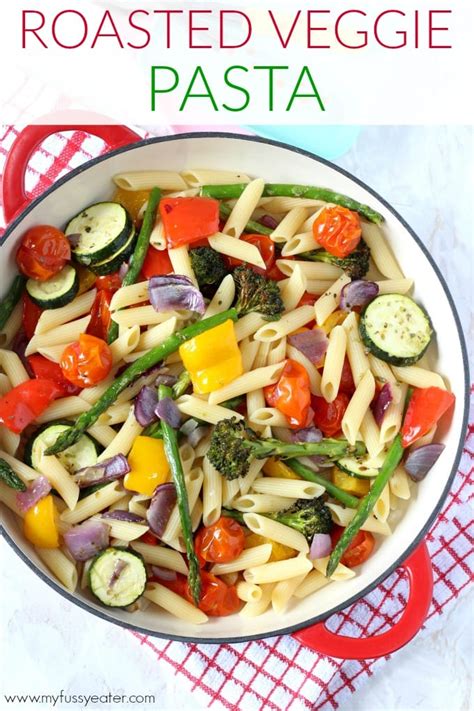 Roasted Veggie Pasta - My Fussy Eater | Easy Kids Recipes