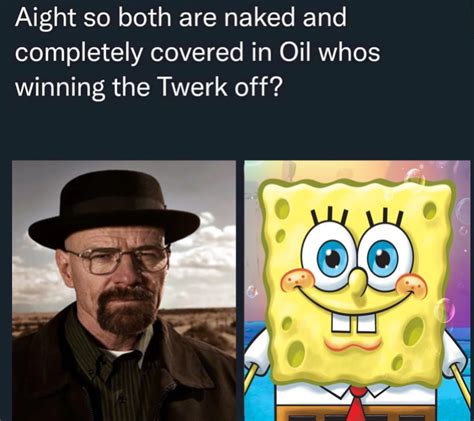 Aight So Both Are Naked And Covered In Oil Who S Winning In A Twerk