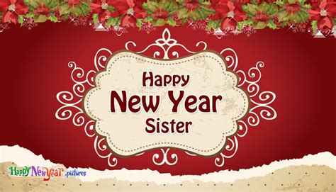 Sister Wish You A Prosperous New Year Happy New Year Sister Wishes