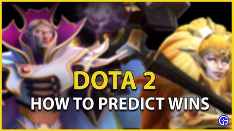 How To Predict Wins In Dota Gamer Tweak