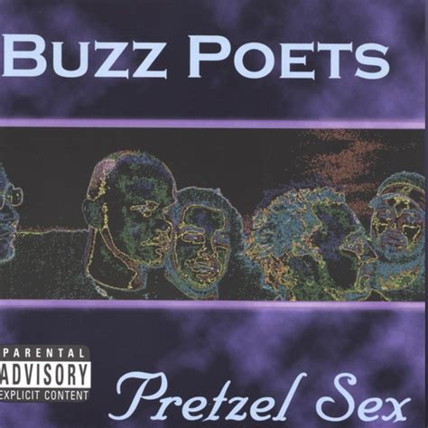 Buzz Poets Pretzel Sex Reviews Album Of The Year