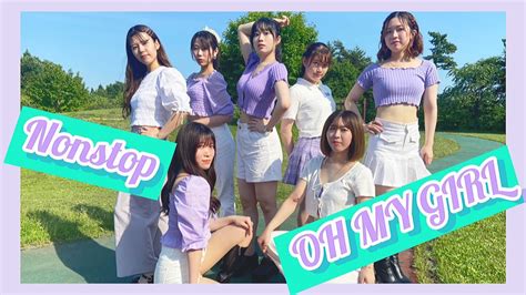 Oh My Girl Nonstop Dance Cover By Spy 2021 Youtube