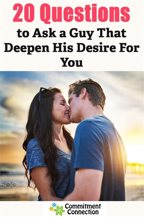 17 personal questions to ask a guy. 20 Questions to Ask a Guy That Deepen His Desire For You ...