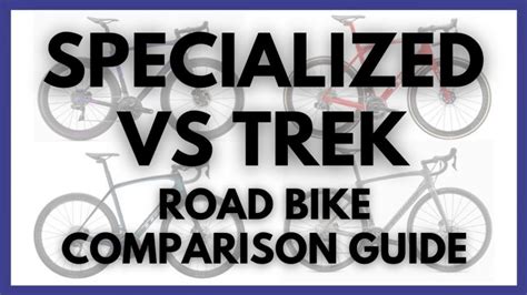 Specialized Vs Trek Road Bikes My Comparison Guide Sportive Cyclist