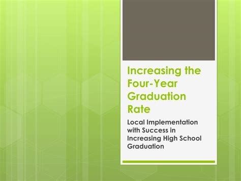 Ppt Increasing The Four Year Graduation Rate Powerpoint Presentation