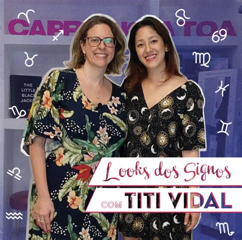 Look Dos Signos ⋆ Titi Vidal Titi Vidal