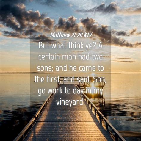 Matthew 2128 Kjv But What Think Ye A Certain Man Had Two Sons