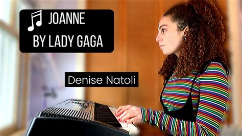 joanne by lady gaga denise natoli cover youtube