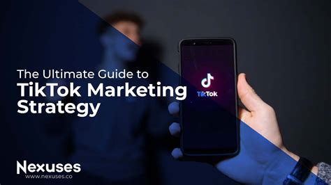 The Ultimate Guide To Tiktok Marketing Strategy