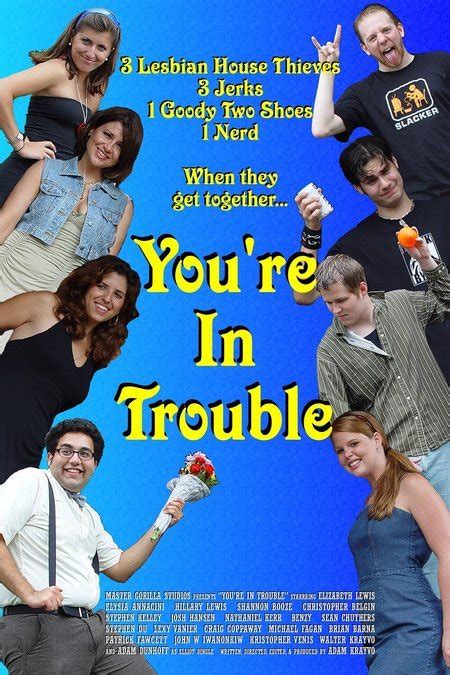 Youre In Trouble 2007