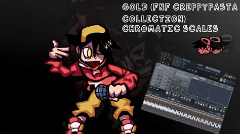 Gold Fnf Creepypasta Collection Chromatic Scales Friday Night Funkin Youtube